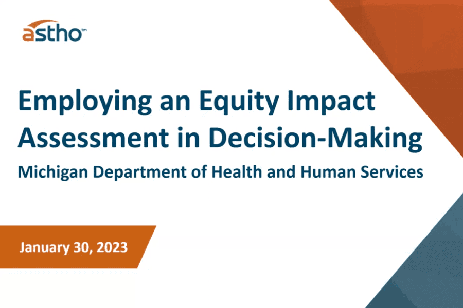 Thumbnail image reading Employing an Equity Impact Assessment in Decision-Making, Michigan Department of Health and Human Services, January 20, 2023